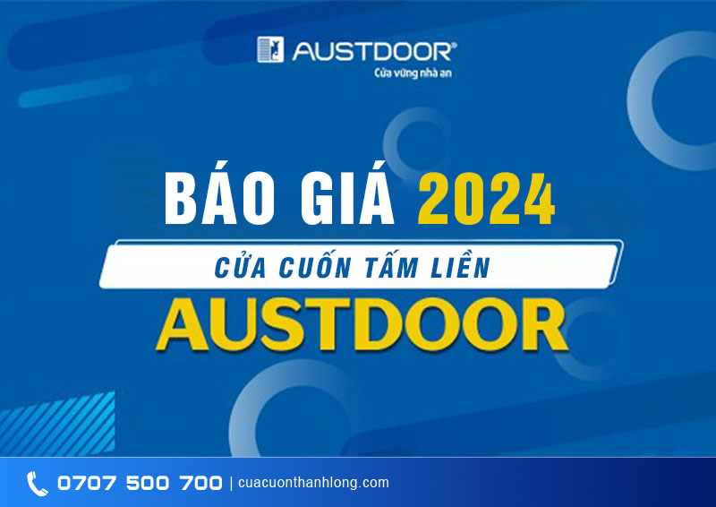 Bảng Báo Giá Cửa Cuốn Tấm Liền Austdoor Mới Nhất Năm 2024